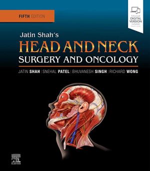 Jatin Shahs Head and Neck Surgery and Oncology 5th Ed
