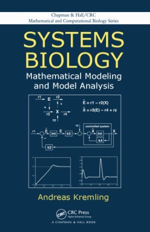 Systems Biology Mathematical Modeling and Model Analysis