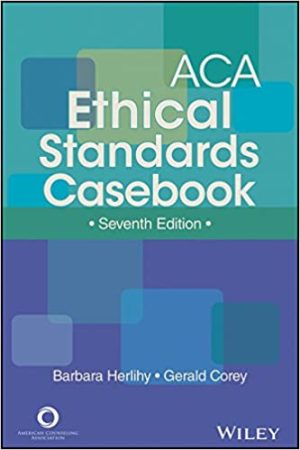 ACA Ethical Standards Casebook 7th Edition