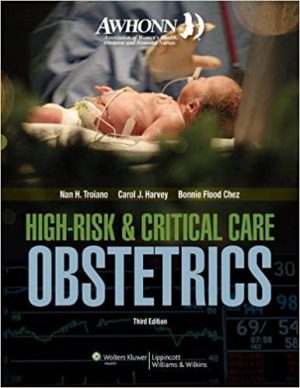 AWHONN High Risk And Critical Care Obstetrics 3rd Edition