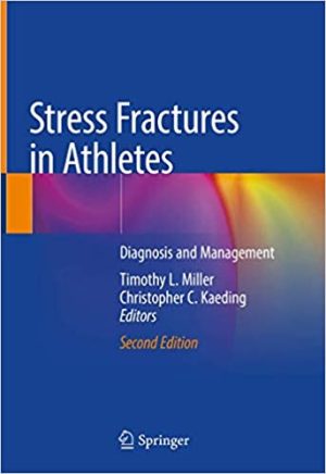 Stress Fractures in Athletes Diagnosis and Management 2nd Ed