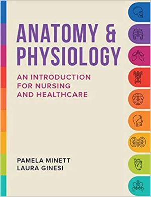 Anatomy & Physiology An introduction For Nursing And Healthcare