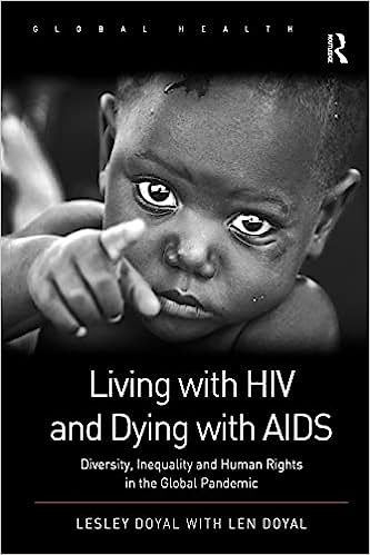Living With HIV and Dying With AIDS Diversity Inequality and Human Rights in the Global Pandemic