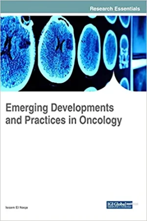 Emerging Developments and Practices in Oncology