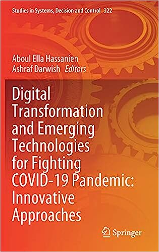 Digital Transformation and Emerging Technologies for Fighting COVID 19 Pandemic Innovative Approaches