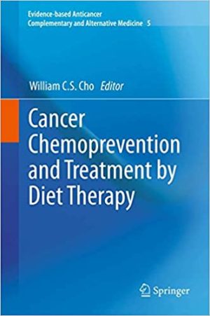 Cancer Chemoprevention and Treatment by Diet Therapy