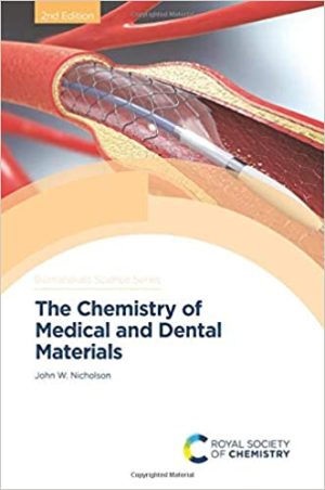 The Chemistry of Medical and Dental Materials