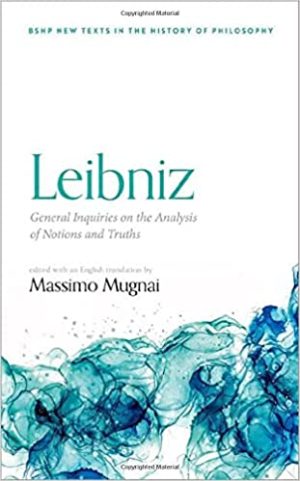 Leibniz General Inquiries on the Analysis of Notions and Truths