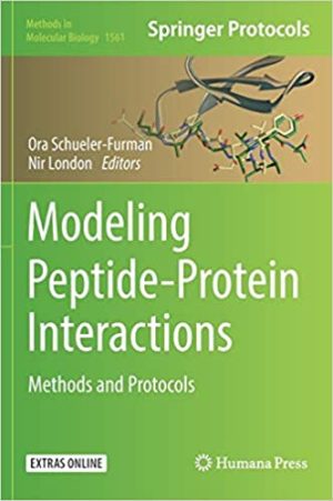 Modeling Peptide Protein Interactions Methods and Protocols