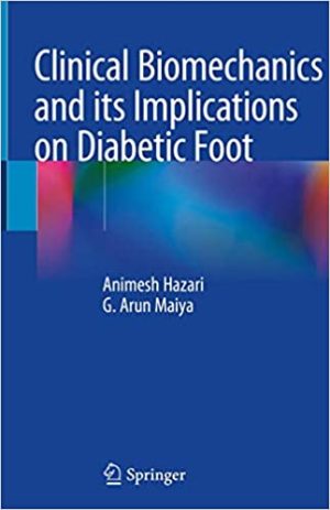 Clinical Biomechanics and its Implications on Diabetic Foot
