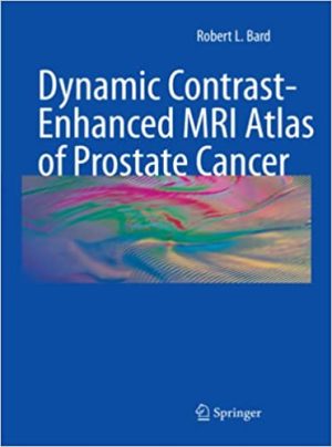 Dynamic Contrast Enhanced MRI Atlas of Prostate Cancer
