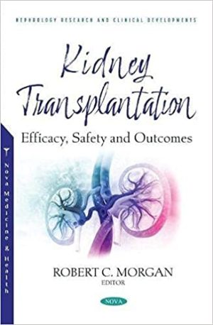 Kidney Transplantation Efficacy Safety and Outcomes