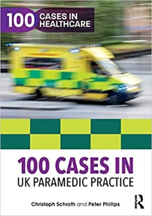 100 Cases in UK Paramedic Practice