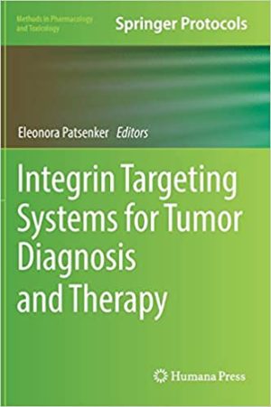 Integrin Targeting Systems for Tumor Diagnosis and Therapy Methods in Pharmacology and Toxicology