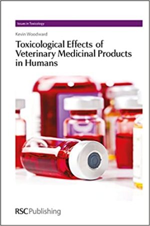 Toxicological Effects of Veterinary Medicinal Products in Humans Volume 2