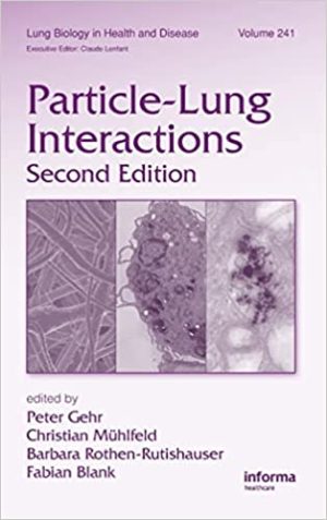 Particle Lung Interactions 2nd Edition