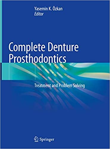 Complete Denture Prosthodontics Treatment and Problem Solving