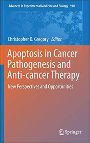 Apoptosis in Cancer Pathogenesis and Anti Cancer Therapy New Perspectives and Opportunities