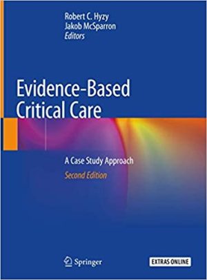 Evidence Based Critical Care A Case Study Approach 2nd Edition