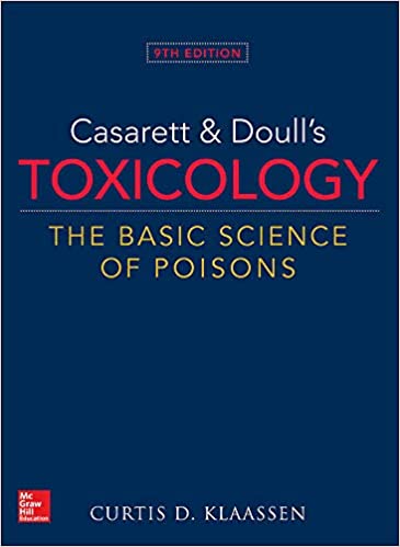 Casarett & Doulls Toxicology The Basic Science of Poisons 9th Edition