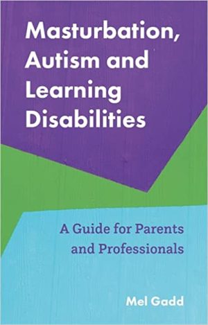 Masturbation Autism and Learning Disabilities