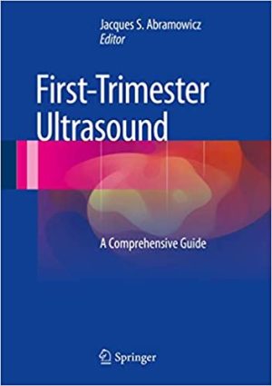 First Trimester Ultrasound A Comprehensive Guide