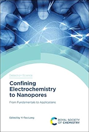 Confining Electrochemistry to Nanopores From Fundamentals to Applications