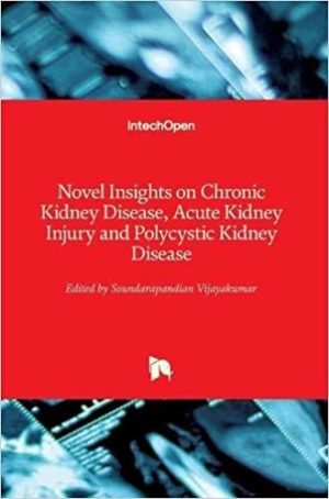 Novel Insights on Chronic Kidney Disease Acute Kidney Injury and Polycystic Kidney Disease