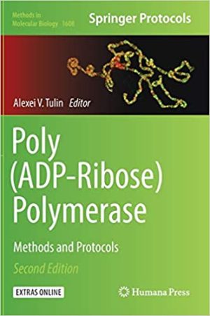 Poly ADP Ribose Polymerase Methods and Protocols