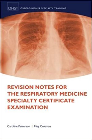 Revision Notes for the Respiratory Medicine Specialty Certificate Examination
