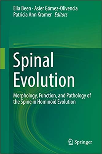 Spinal Evolution Morphology Function and Pathology of the Spine in Hominoid Evolution