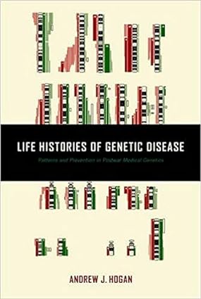 Life Histories of Genetic Disease