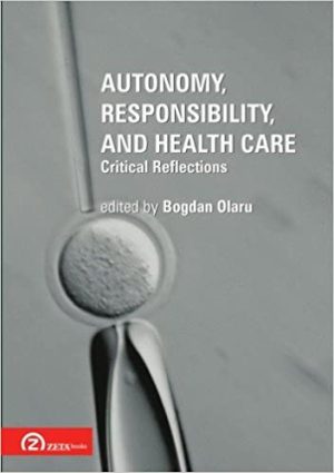 Autonomy Responsibility and Health Care Critical Reflections