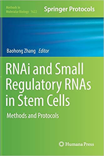 RNAi and Small Regulatory RNAs in Stem Cells Methods and Protocols
