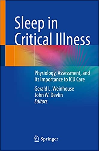 Sleep in Critical Illness Physiology Assessment and Its Importance to ICU Care