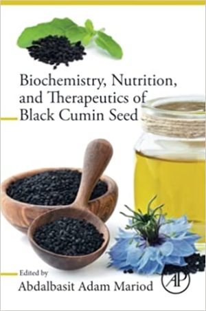 Biochemistry Nutrition and Therapeutics of Black Cumin Seed