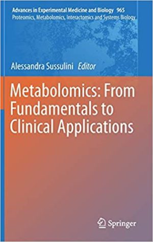 Metabolomics From Fundamentals to Clinical Applications