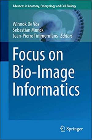 Focus on Bio Image Informatics