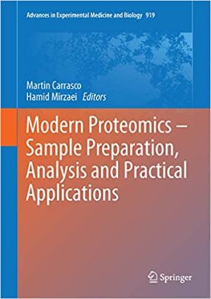 Modern Proteomics Sample Preparation Analysis and Practical Applications