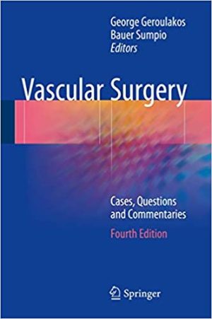 Vascular Surgery Cases Questions and Commentaries 4th Edition