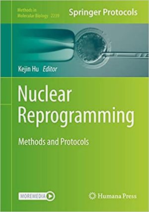 Nuclear Reprogramming Methods and Protocols