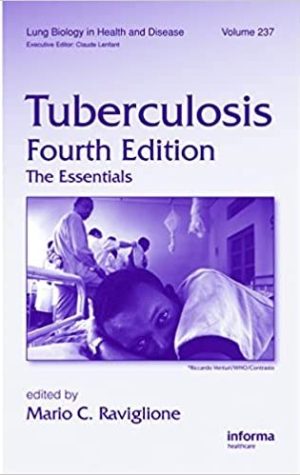Tuberculosis The Essentials 4th Edition