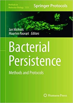 Bacterial Persistence Methods and Protocols