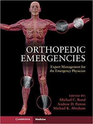 Orthopedic Emergencies Expert Management for the Emergency Physician