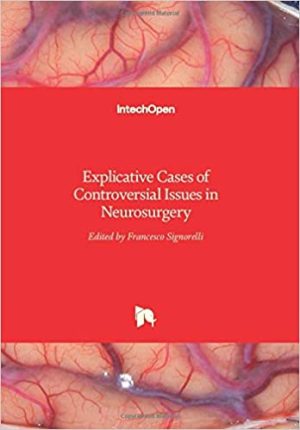 Explicative Cases of Controversial Issues in Neurosurgery