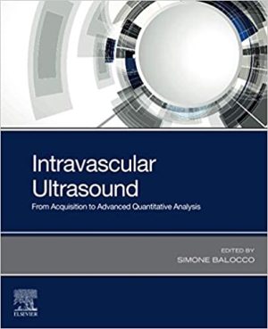 Intravascular Ultrasound From Acquisition to Advanced Quantitative Analysis
