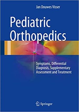 Pediatric Orthopedics Symptoms Differential Diagnosis Supplementary Assessment and Treatment