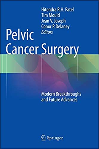 Pelvic Cancer Surgery Modern Breakthroughs and Future Advances