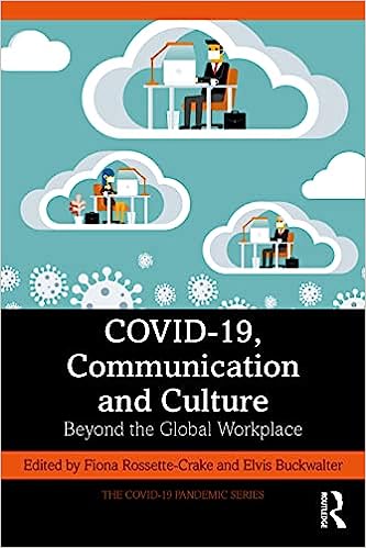 COVID 19 Communication and Culture Beyond the Global Workplace