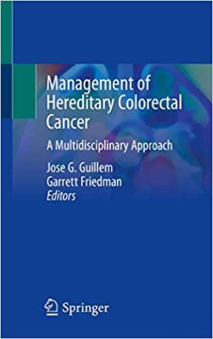Management of Hereditary Colorectal Cancer A Multidisciplinary Approach
